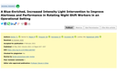 A Blue-Enriched, Increased Intensity Light Intervention to Improve Alertness and Performance in Rotating Night Shift Workers in an Operational Setting A Blue-Enriched, Increased Intensity Light Intervention to Improve Alertness and Performance in Rotating Night Shift Workers in an Operational Setting
