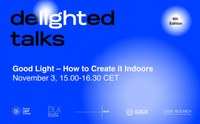 DeLIGHTed Talks: Good Light – How to Create it Indoors | November 3rd, 2025 (3PM CST)