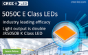 J Series® 5050C E Class LEDs Lead in High Power Efficacy J Series® 5050C E Class LEDs Lead in High Power Efficacy