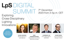 LpS Digital Summit 2023 – Exploring Cross-Disciplinary Lighting Innovations – December 7th