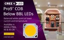 Pro9™ COB LEDs with Below BBL Bins for Precise Color
