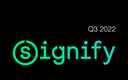 Signify: Company's Third Quarter 2022 Results Signify: Company's Third Quarter 2022 Results