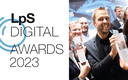 Time is Ticking: Final Call for Entries in the Prestigious LpS Digital Awards 2023 Time is Ticking: Final Call for Entries in the Prestigious LpS Digital Awards 2023