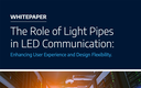 Why LEDs and Light Pipes are the User Experience Dream Team Why LEDs and Light Pipes are the User Experience Dream Team