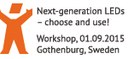 Workshop: Next generation LEDs – choose and use!, Sweden Workshop: Next generation LEDs – choose and use!, Sweden