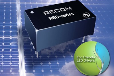 RECOM's RBD-12 series LED drivers are ideal for mobile, solar and battery driven LED-systems