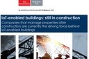 WHITE PAPER - From The Economist: IoT-Enabled Buildings are Still in Construction WHITE PAPER - From The Economist: IoT-Enabled Buildings are Still in Construction